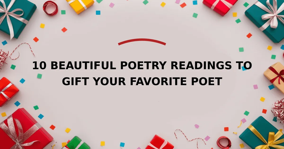 10 Beautiful Poetry Readings to Gift Your Favorite Poet